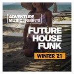 cover: Various - Future House Funk (Winter '21)