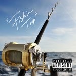 cover: Mad Mulvey - Fishin Trip (Explicit)