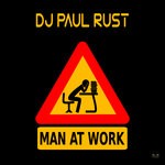 cover: Dj Paul Rust - Man At Work (Extended)