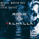 cover: Mox Vs Martin Ebis|Steve Vortex - Road To Valhalla