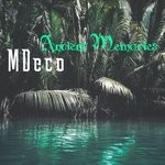 cover: Mdeco - Ancient Memories (Original Mix)