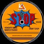 cover: Marco Tisano|Venditti Bros - Don't Stop (Original Mix)