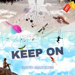 cover: David Marques - Keep On (Original Mix)