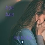 cover: Alone Again - Hold Me Now