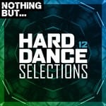 cover: Various - Nothing But... Hard Dance Selections Vol 12