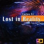 cover: Carles Dj - Lost In Reality