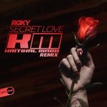 cover: Roky - Secret Love (Kritikal Mass Remix)