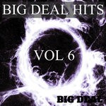 cover: Various - Big Deal Hits Vol 6