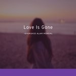 cover: Khurshid Alam Mondal - Love Is Gone