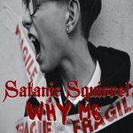 cover: Satanic Squirrel - Why Me