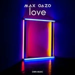 cover: Max Oazo - Love