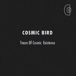 cover: Cosmic Bird - Traces Of Cosmic Existence