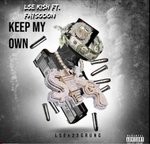 cover: Fatsodon|Lse Kish - Keep My Own (Official Audio - Explicit)