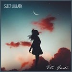 cover: Eli Gadi - Sleep Lullaby