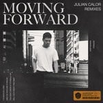 cover: Julian Calor - Moving Forward (Remixes)