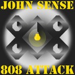 cover: John Sense - 808 Attack EP