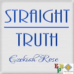 cover: Ezekiah Rose - Straight Truth