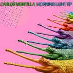 cover: Carlos Montilla - Morning Light EP