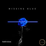 cover: Indivision - Missing Blue