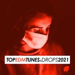 cover: Various - Top EDM Tunes & Drops 2021