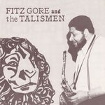 cover: Fitz Gore - Fitz Gore & The Talismen