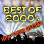 cover: Various - Best Of 2000's Hits From Decade