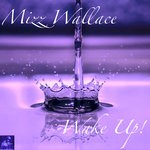 cover: Mizz Wallace - Wake Up!