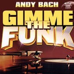 cover: Andy Bach - Gimme The Funk