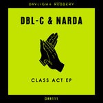 cover: Dbl-c|Narda - Class Act EP