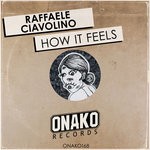 cover: Raffaele Ciavolino - How It Feels