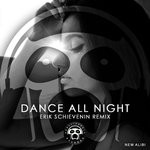 cover: New Alibi - Dance All Night (Erik Schievenin Remix)