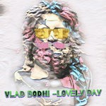 cover: Vlad Bodhi - Lovely Day