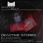 cover: Egomorph - Deadtime Stories