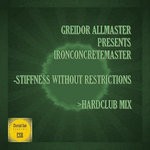 cover: Ironconcretemaster - Stiffness Without Restrictions (Hardclub Mix)