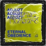 cover: Adjuzt - Eternal Obedience