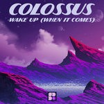 cover: Colossus Feat Jess Ratcliffe|Echo Motion - Wake Up (When It Comes)