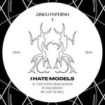 cover: I Hate Models - Disco Inferno 01