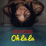 cover: Dr Mystico - Oh La La