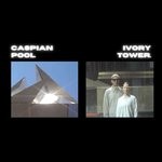 cover: Caspian Pool - Ivory Tower