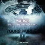 cover: Bramd|Nick Unique|Withard - Young & United