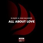 cover: Dj Nuck|Ivan Salvador - All About Love