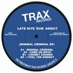 cover: Late Nite 'dub' Addict - Minimal Criminal EP