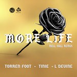 cover: L Devine|Tinie Tempah|Torren Foot - More Life (Mell Hall Remix)