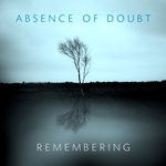 cover: Absence Of Doubt - Remembering