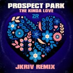 cover: Dave Lee|Prospect Park - The Kinda Love (JKriv Remixes)