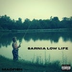 cover: Madfish - Sarnia Low Life