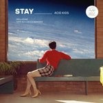 cover: Acid Kids - Stay