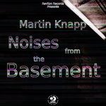 cover: Martin Knapp - Noises From The Basement