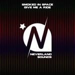 cover: Smoked In Space - Give Me A Ride