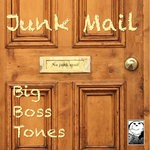 cover: Big Boss Tones - Junk Mail